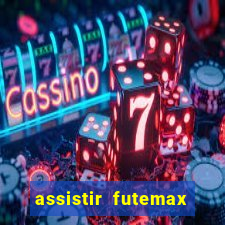 assistir futemax real madrid